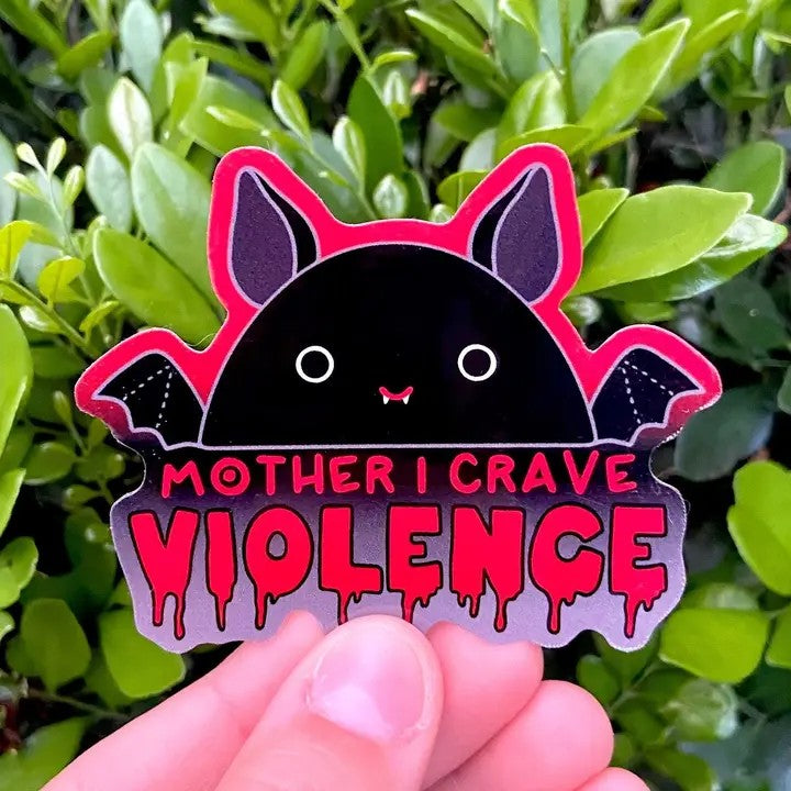 Mother I Crave Violence Sticker