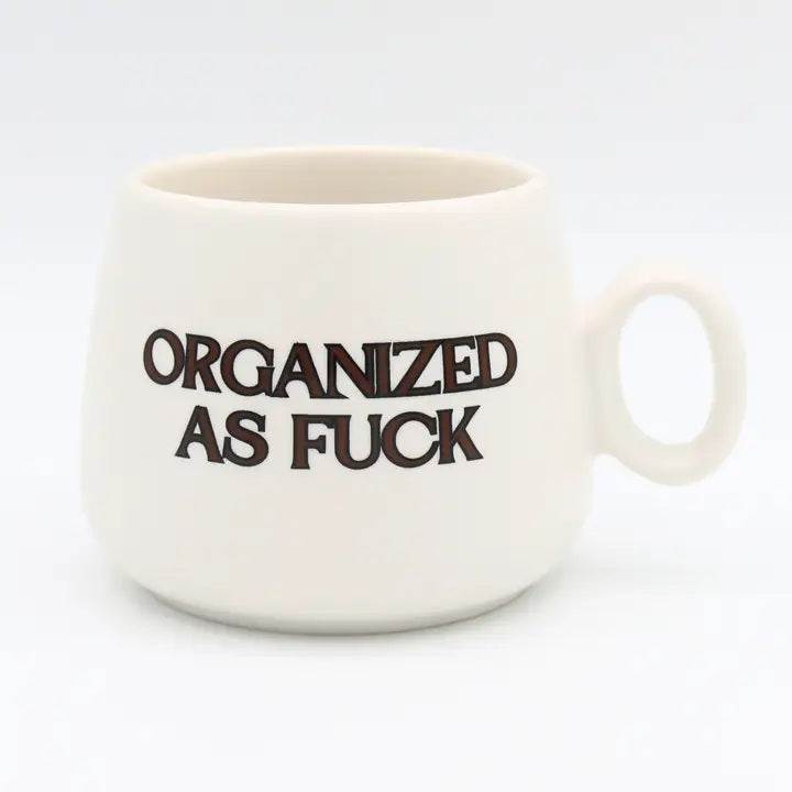 Organized As Fuck White Cappuccino Mug