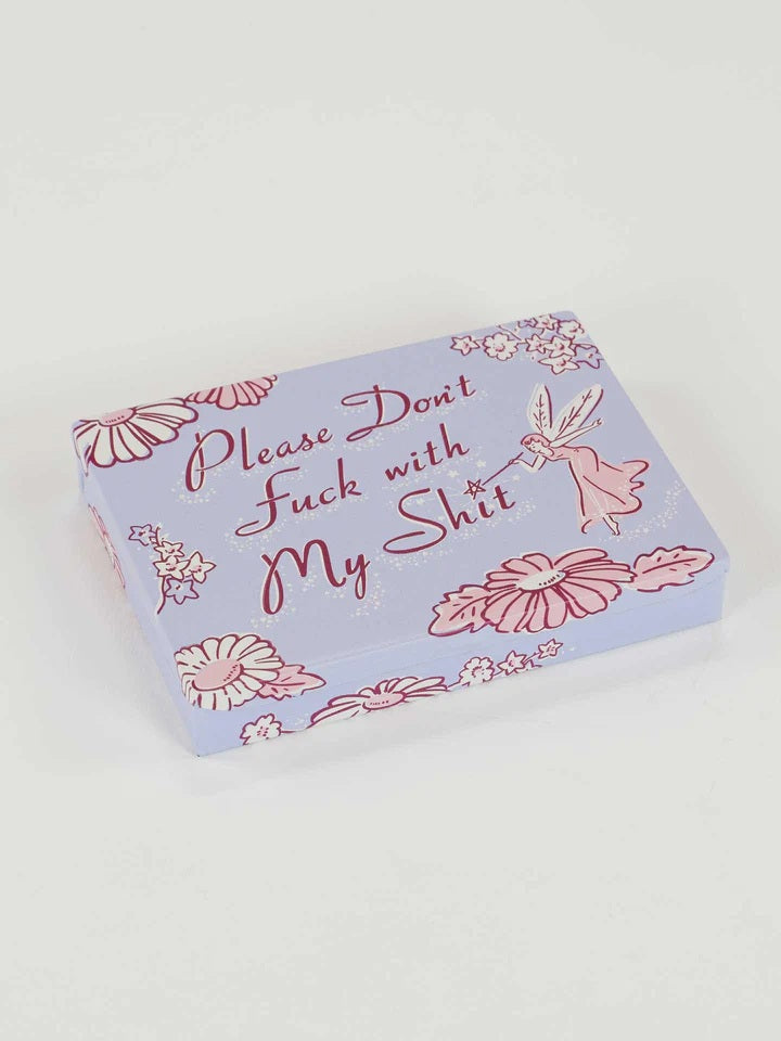Please Don't Fuck With My Shit Pocket Box
