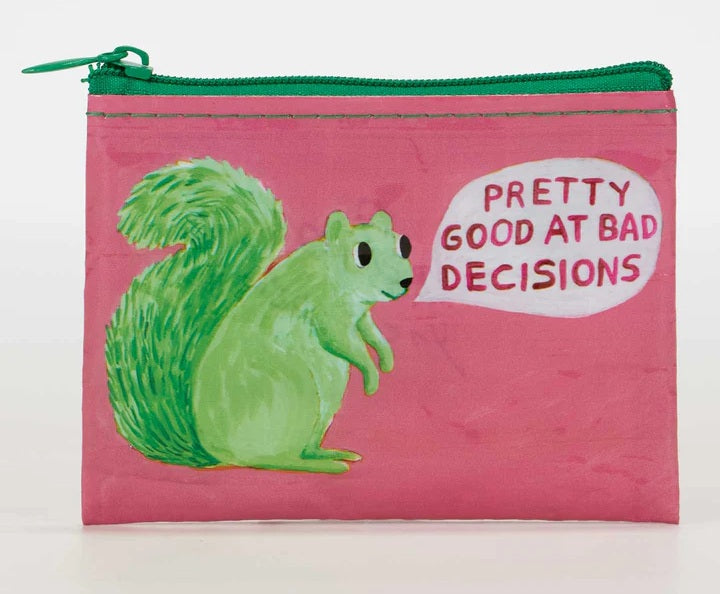 Pretty Good At Bad Decisions Coin Purse