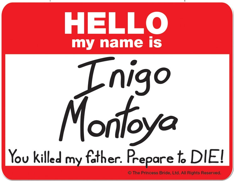 Princess Bride Hello My Name Is Inigo Montoya Name Tag Die Cut Sticker