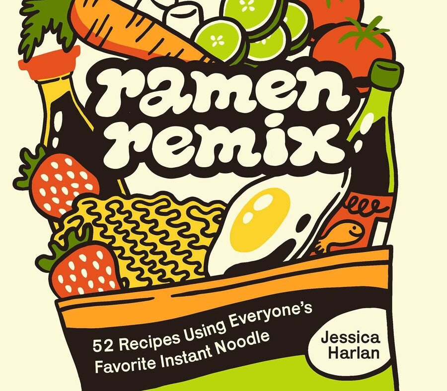 Ramen Remix Cookbook