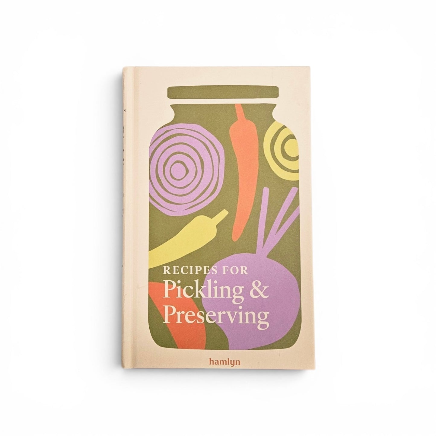 Recipes For Pickling & Preserving Book