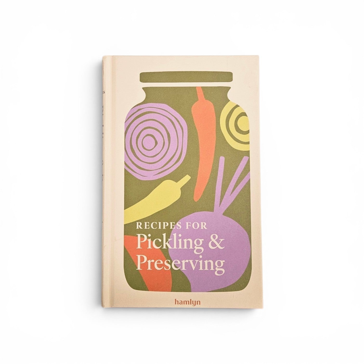 Recipes For Pickling & Preserving Book