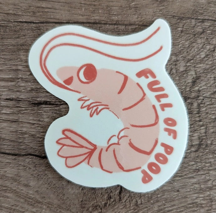 Shrimp Full Of Poop Sticker