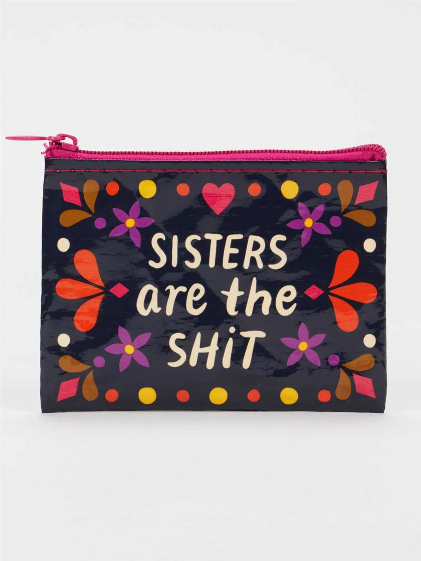 Sisters Are The Shit Coin Purse