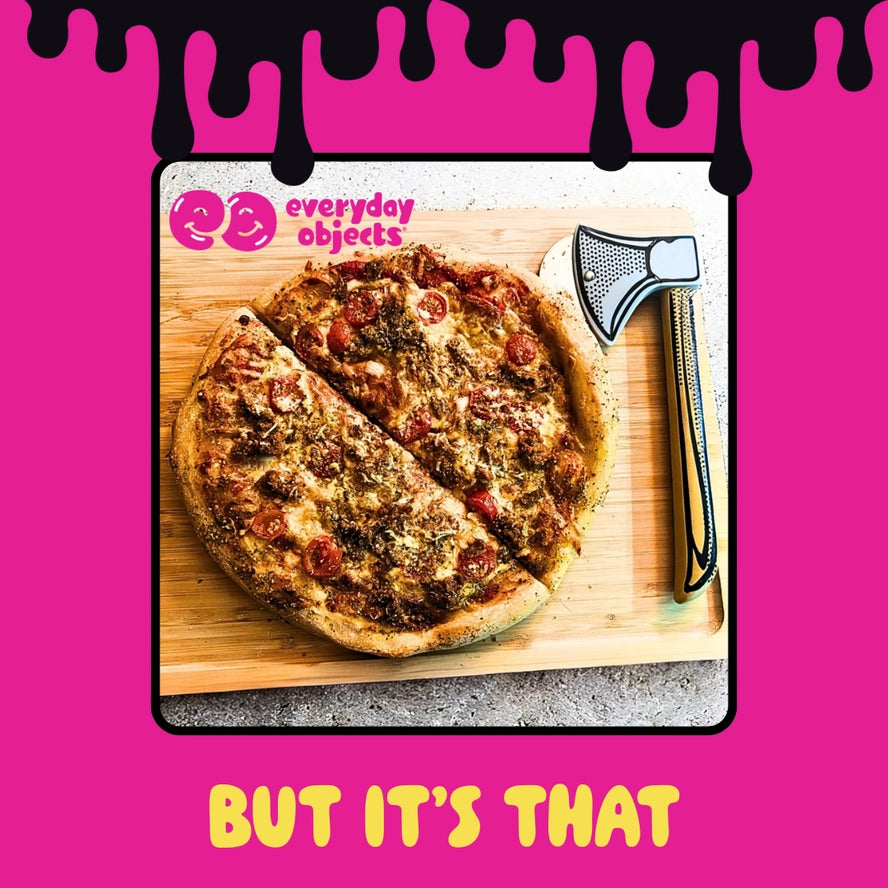 Slice 'N Dice Pizza Hatchet
