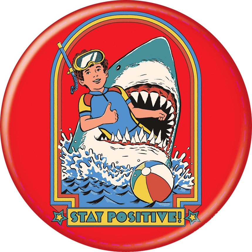 Steven Rhodes Stay Positive 3 Inch Button