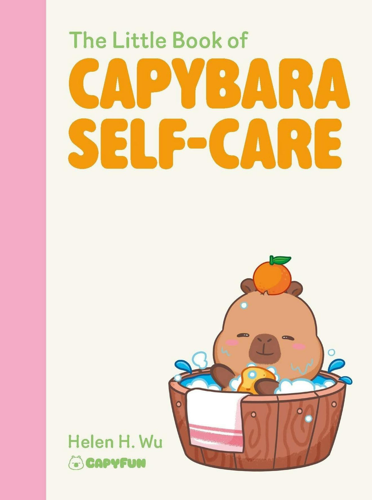 The Little Book Of Capybara Self-Care Book