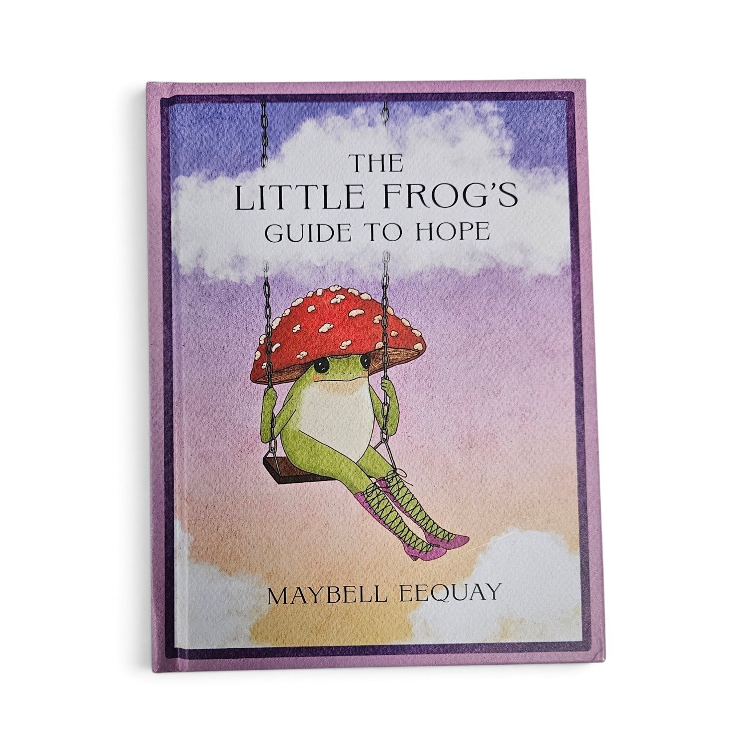 The Little Frog's Guide To Hope