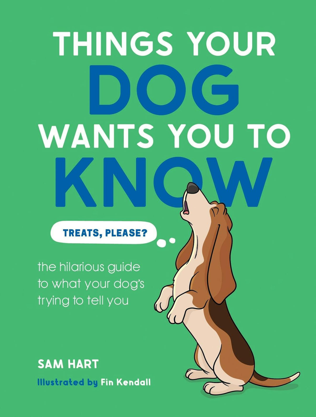 Things Your Dog Wants You To Know Book