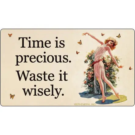 Time Is Precious Bumper Sticker