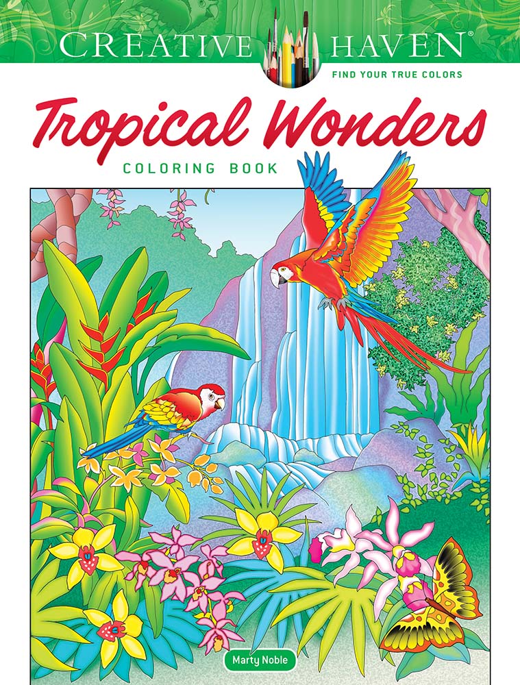 Tropical Wonders Coloring Book Creative Haven