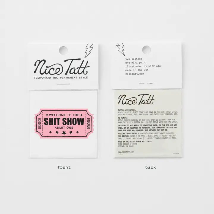 Welcome To The Shit Show Ticket Nice Tatt Temporary Tattoo
