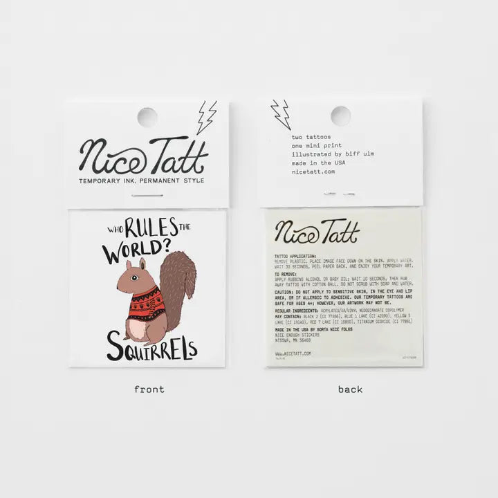 Who Rules The World? Squirrels Nice Tatt Temporary Tattoo