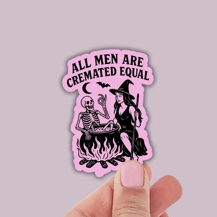 Witch All Men Cremated Equal Die Cut Sticker