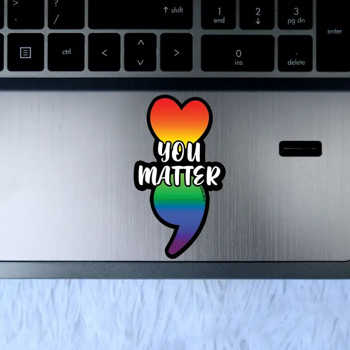You Matter Pride Sticker