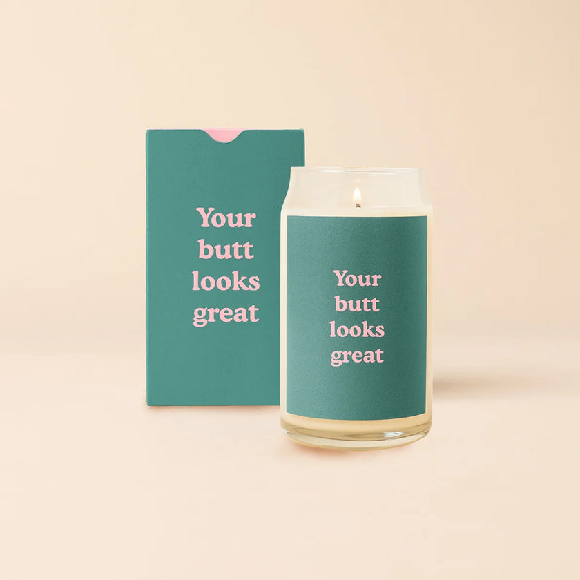 Your Butt Looks Great Beer Can Candle