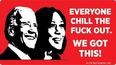 Chill Biden & Kamala Bumper Sticker