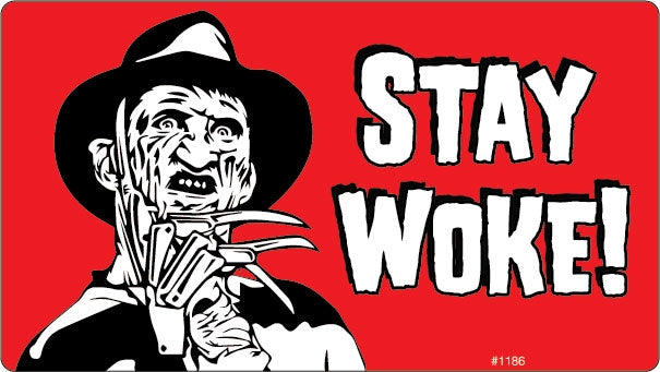 Stay Woke Bumper Sticker Freddy Krueger