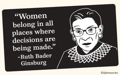 Women Belong In All Places Bumper Sticker Ruth Bader Ginsburg