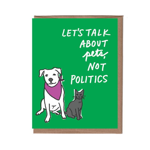 Card Pets Over Politics