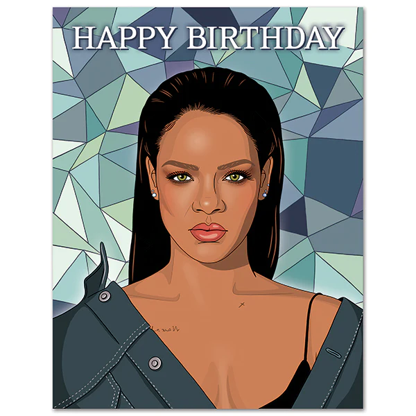 Card Rihanna Happy Birthday