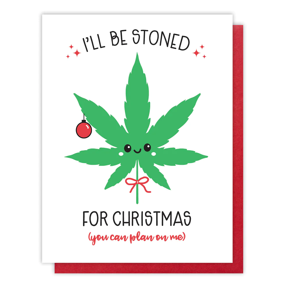 Card I'll Be Stoned For Christmas