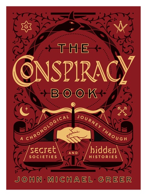 Conspiracy Book A Chronological Journey Through Secret Societies And Hidden Histories