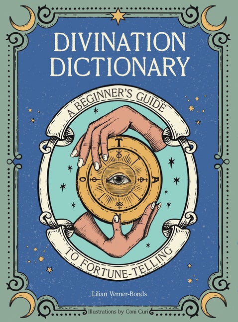 Divination Dictionary A Beginner's Guide To Fortune-Telling Book