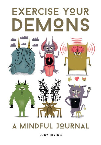 Exercise Your Demons A Mindful Journal