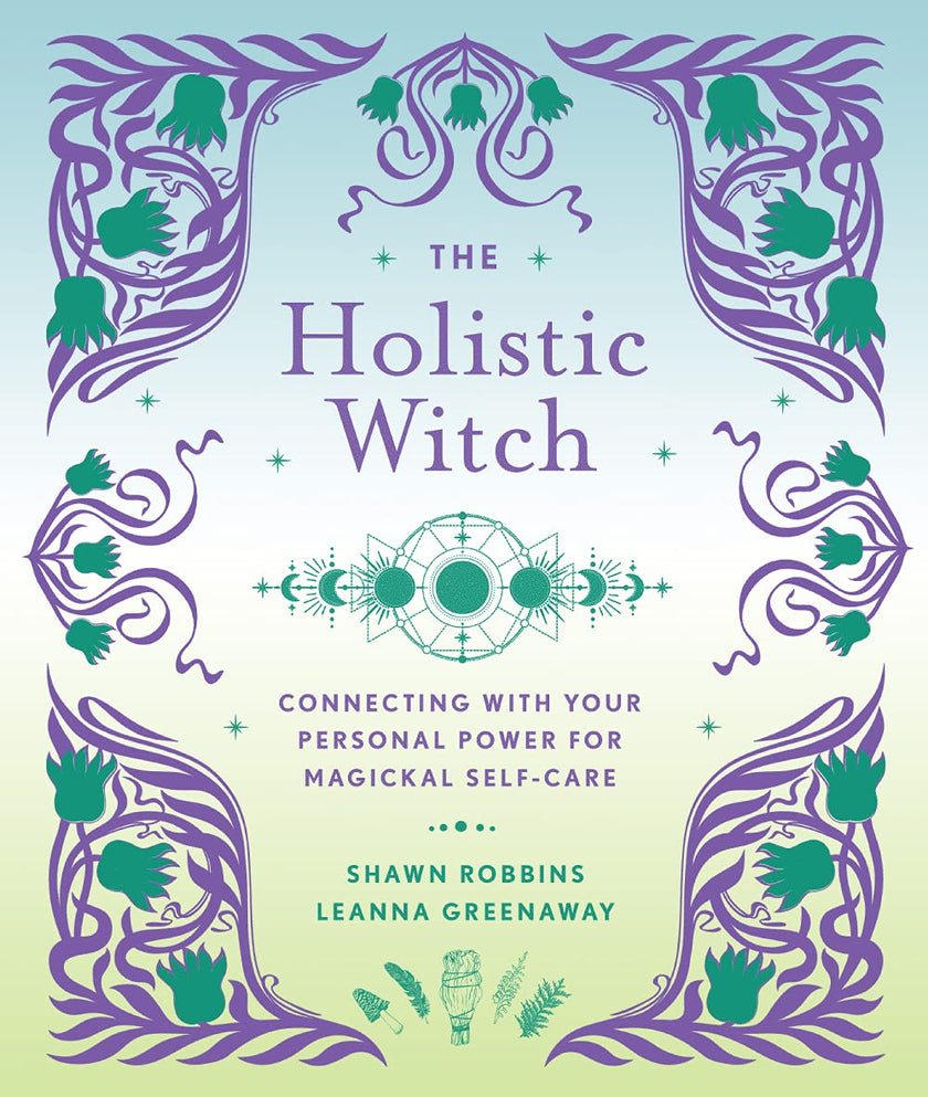 Holistic Witch Magickal Self-Care Book