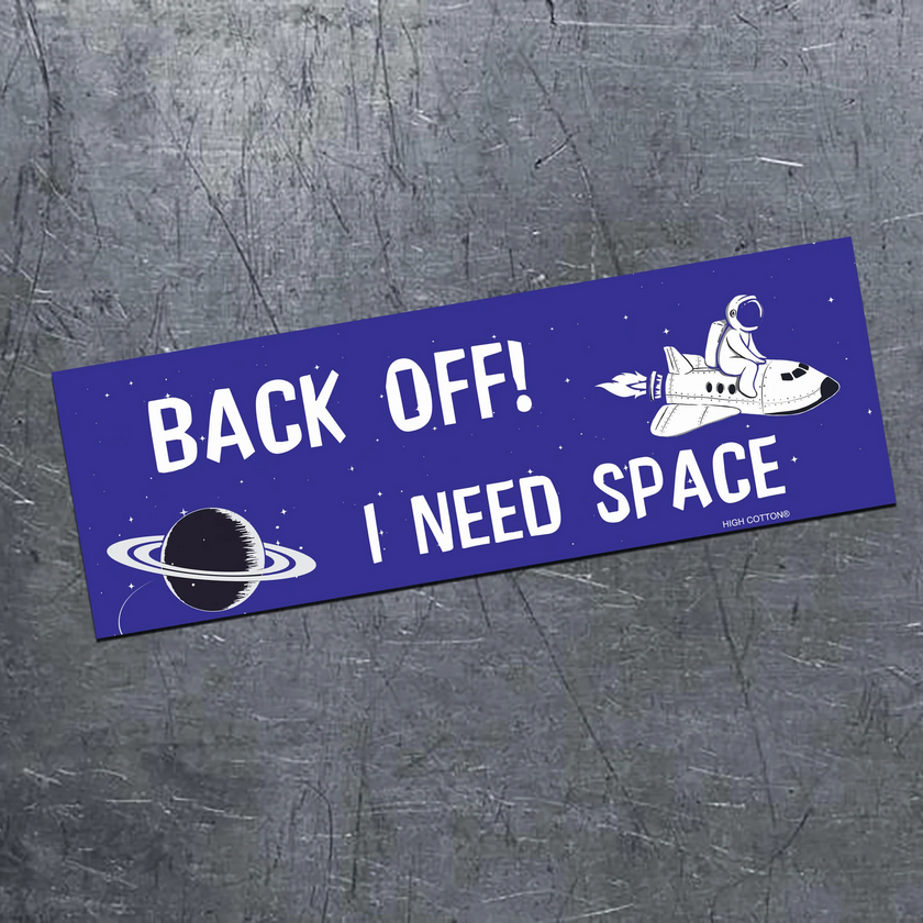 Back Off! I Need Space Magnetic Bumper Sticker