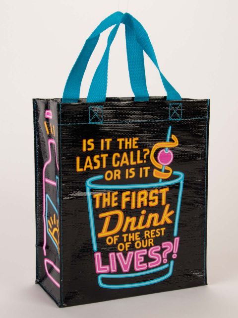 Is It The Last Call? Handy Tote