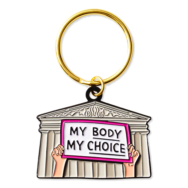 My Body My Choice Keychain