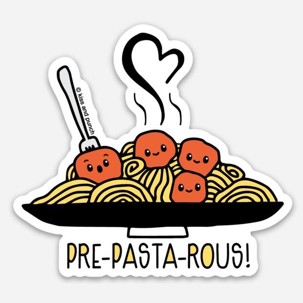 Pre-Pasta-Rous Sticker