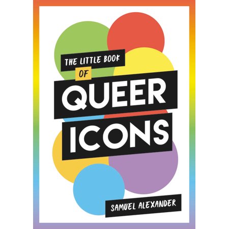 Little Book Of Queer Icons