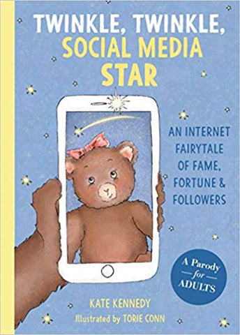 Twinkle, Twinkle Social Media Star Book A Parody For Adults