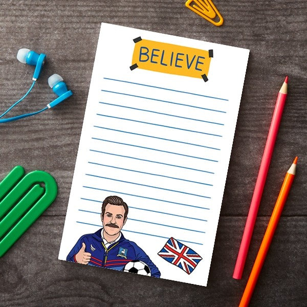 Ted Lasso Believe Notepad