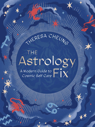 Astrology Fix A Modern Guide to Cosmic Self Care Book