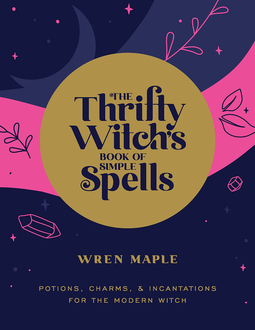 Thrifty Witch's Book Of Simple Spells