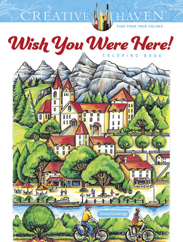 Wish You Were Here! Coloring Book