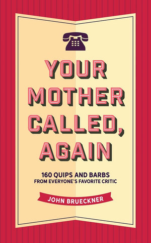 Your Mother Called Again Book