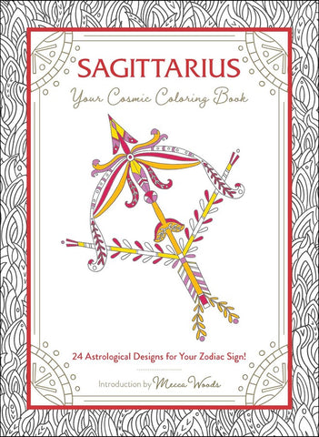 Sagittarius Your Cosmic Coloring Book